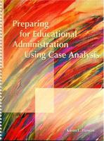 Preparing for Educational Administration Using Case Analysis