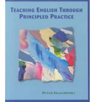 Teaching English Through Principled Practice