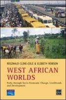 West African Worlds: Paths Through Socio-Economic Change, Livelihoods and Development
