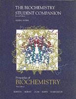 The Biochemistry Student Companion [To] Principles of Biochemistry, Third Edition, Horton ... [Et Al.]