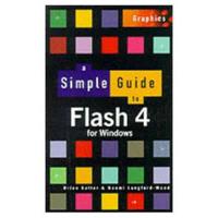 A Simple Guide to Flash 4 for Windows