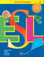 Scott Foresman ESL, Grade 6 Language Development Activity Book
