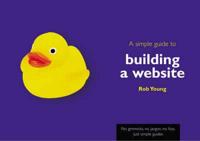 A Simple Guide to Building a Website