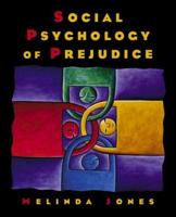 Social Psychology of Prejudice