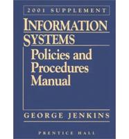 Information Systems Policies and Procedures Manual, 2001 Supplement