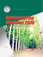 Administering Windows 2000