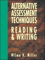 Alternative Assessment Techniques for Reading & Writing