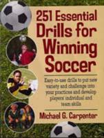 251 Essential Drills for Winning Soccer