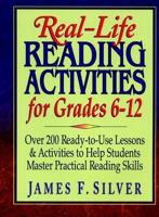 Real-Life Reading Activities for Grades 6-12