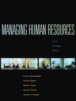 Managing Human Resources, Third Canadian Edition