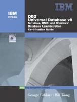 DB2 Universal Database V8.1 for Linux, UNIX, and Windows Database Administration Certification Guide