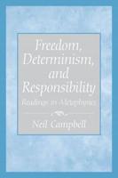 Freedom, Determinism, and Responsibility