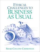 Ethical Challenges to Business as Usual