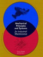 Mechanical Principles and Systems for Industrial Maintenance
