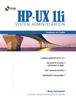 HP-UX 11I System Administration Handbook and Toolkit