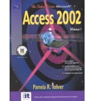 The Select Series. Microsoft Access 2002 Brief Volume