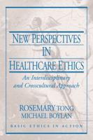 New Perspectives in Health Care Ethics