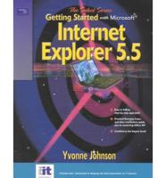 The Select Series. Getting Started With Microsoft Internet Explorer 5.5