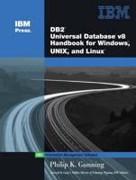 DB2 Universal Database V8 Handbook for Windows, Unix, and Linux