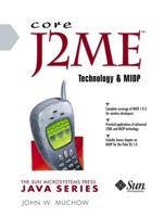 Core J2ME Technology & MIDP