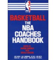 Basketball, the NBA Coaches Handbook