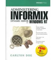 Administering Informix Dynamic Server on Windows NT