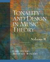 Tonality and Design in Music Theory, Volume 2