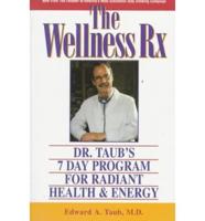 The Wellness Rx: Dr Taubs 7 Day Prog Radiant