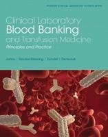 Clinical Laboratory Blood Banking and Transfusion Medicine
