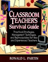 Classroom Teacher's Survival Guide