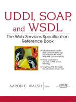 UDDI, SOAP, and WSDL
