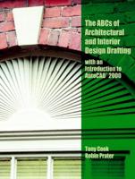 The ABCs of Architectural and Interior Design Drafting