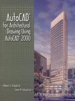AutoCAD for Architectural Drawing Using AutoCAD 2000