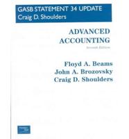 GASB Statement 34 Update [To] Advanced Accounting, Seventh Ed., [By] Floyd A. Beams, John A. Brozovsky, Craig D. Shoulders