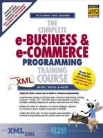 The Complete E-Business & E-Commerce Programming Training Course