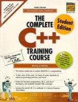 The Complete C++ Training Course, Student Edition