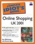 The Complete Idiot's Guide to Online Shopping UK 2001