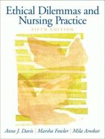 Ethical Dilemmas & Nursing Practice