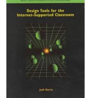 Design Tools for the Internet Supported Classroom