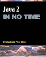 Java 2 in No Time