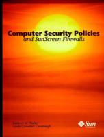 Computer Security Policies and Sunscreen Firewalls