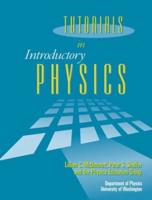 Tutorials in Introductory Physics, First Edition