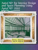 AutoCAD for Interior Design and Space Planning Using AutoCAD 2002