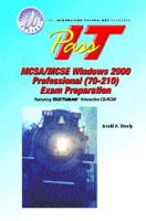 MCSA/MCSE Windows 2000 Professional (70-210) Exam Preparation