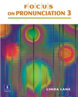 Focus on Pronunciation 3 (With 2 Student Audio CDs)