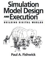 Simulation Model Design and Execution