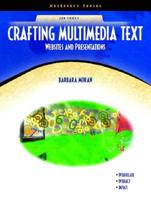 Crafting Multimedia Text
