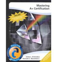 Mastering A+ Certification