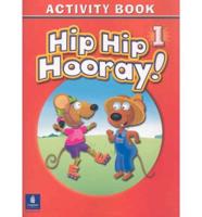 Hip Hip Hooray Student Book (With Practice Pages), Level 1 Activity Book (Without Audio CD)