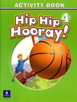 Hip Hip Hooray Student Book (With Practice Pages), Level 4 Activity Book (Without Audio CD)